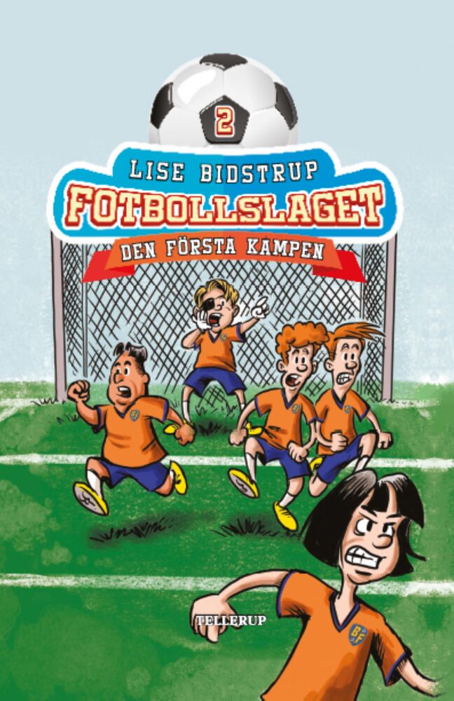 Fotbollslaget #2: Den första kampen