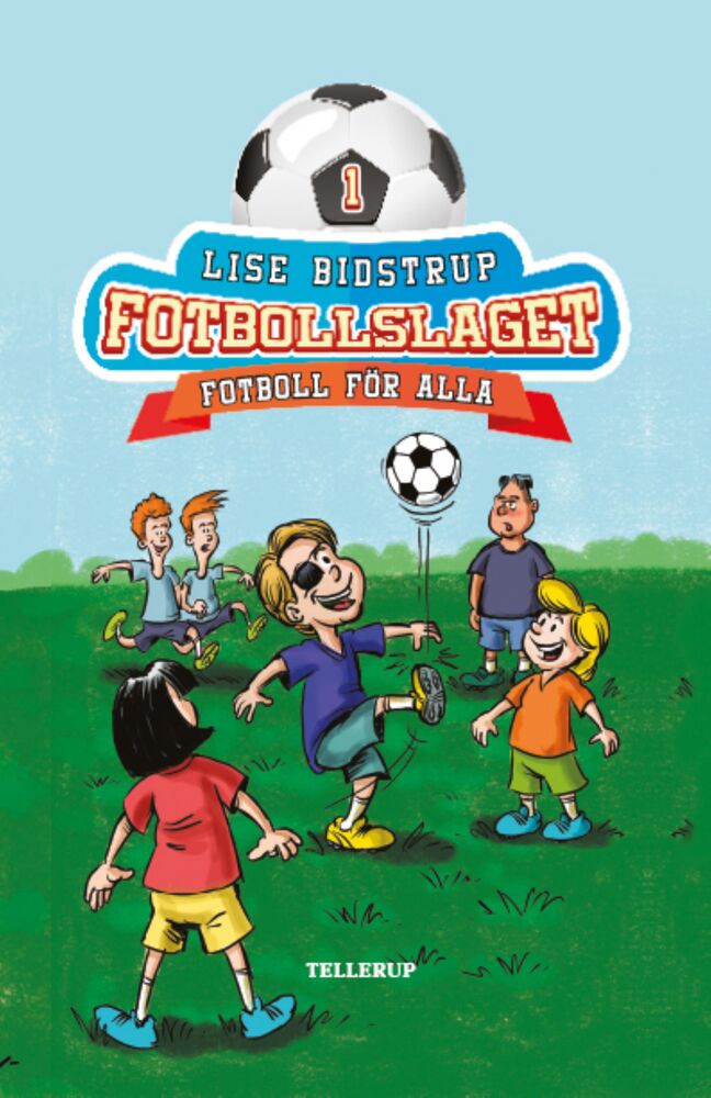 Fotbollslaget #1: Fotboll för alla