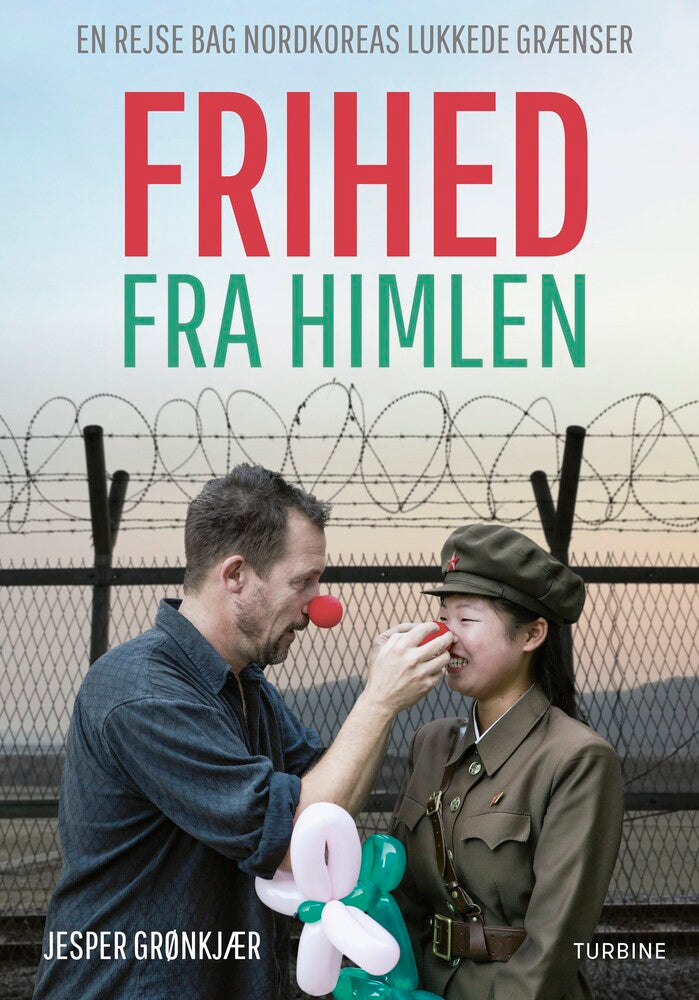 Frihed fra himlen - en rejse bag Nordkoreas lukkede grænser