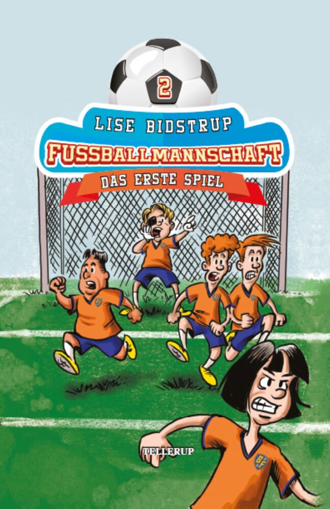 Die Fußballmannschaft #2: Das erste Spiel