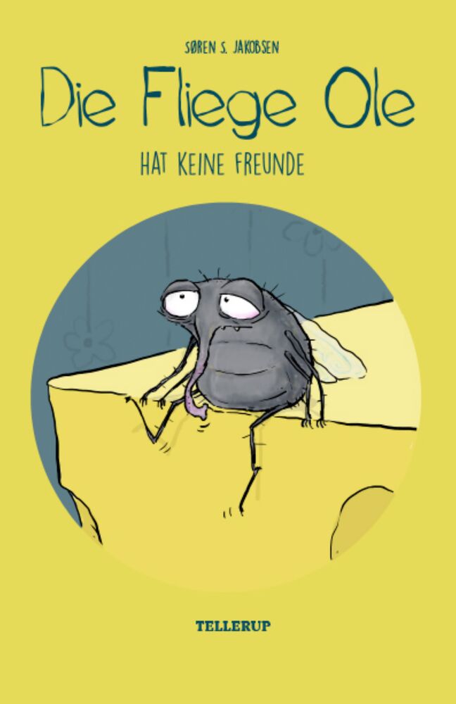 Die Fliege Ole #3: Die Fliege Ole hat keine Freunde
