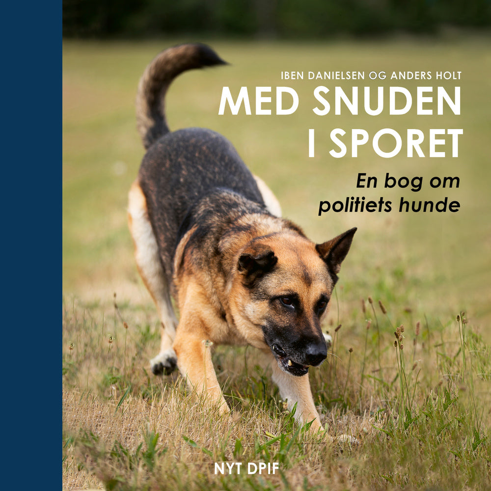 Med snuden i sporet - En bog om politiets hunde