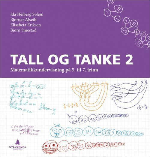 Tall og tanke 2 : matematikkundervisning på 5. til 7. trinn