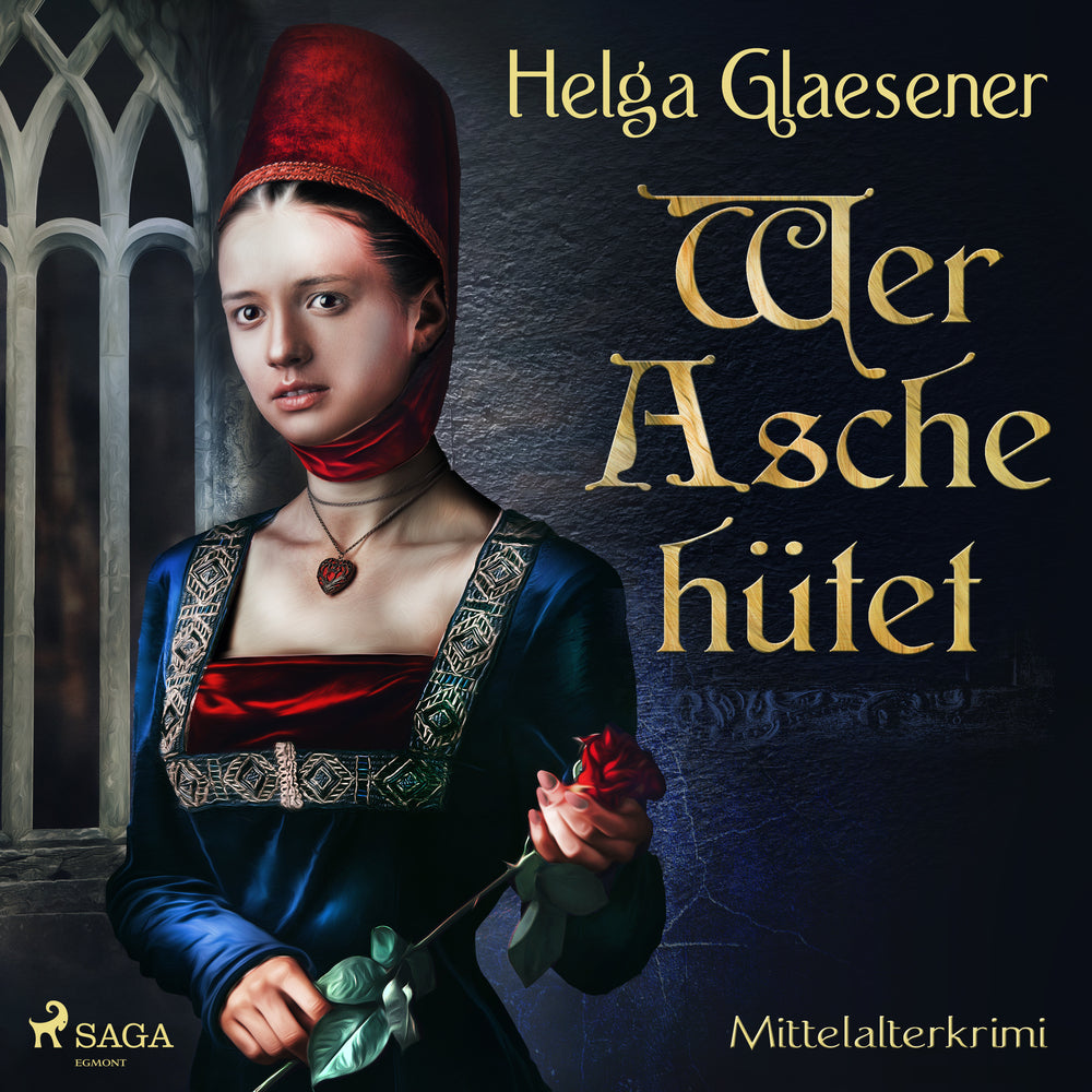 Wer Asche hütet - Mittelalterkrimi