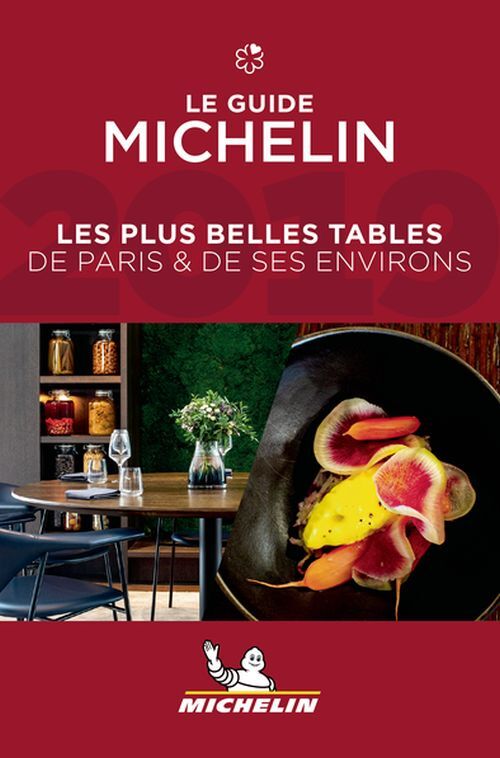 Michelin Hotels & Restaurants Paris et ses environs 2019