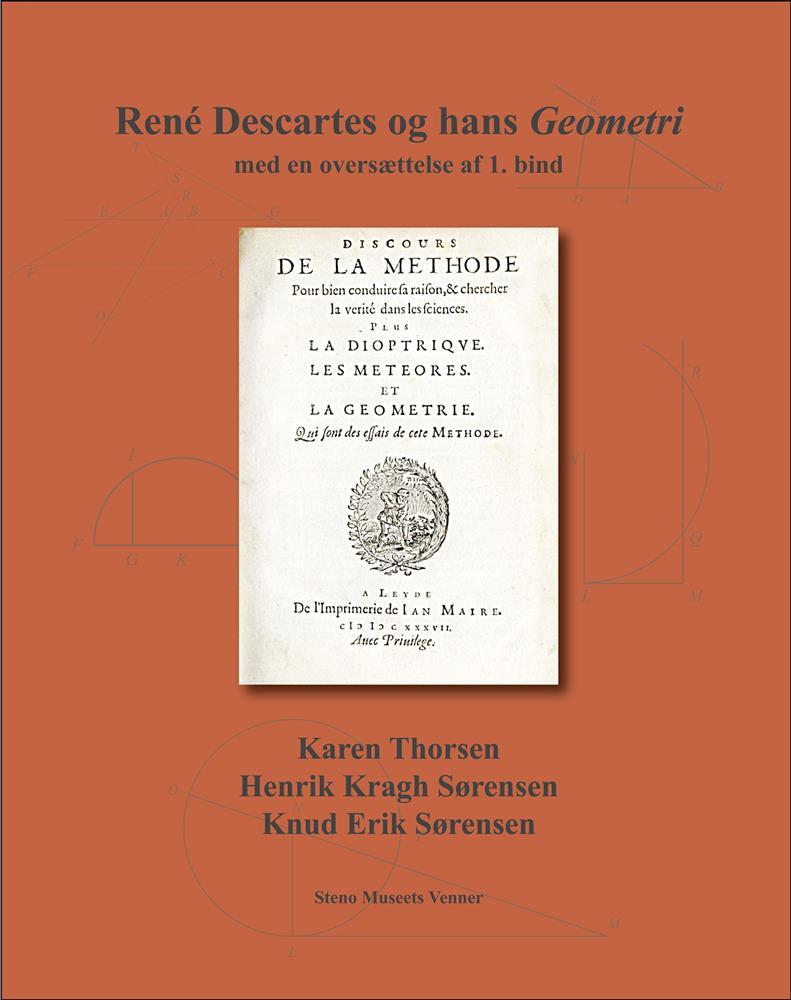 René Descartes og hans Geometri – med en oversættelse af 1. bind