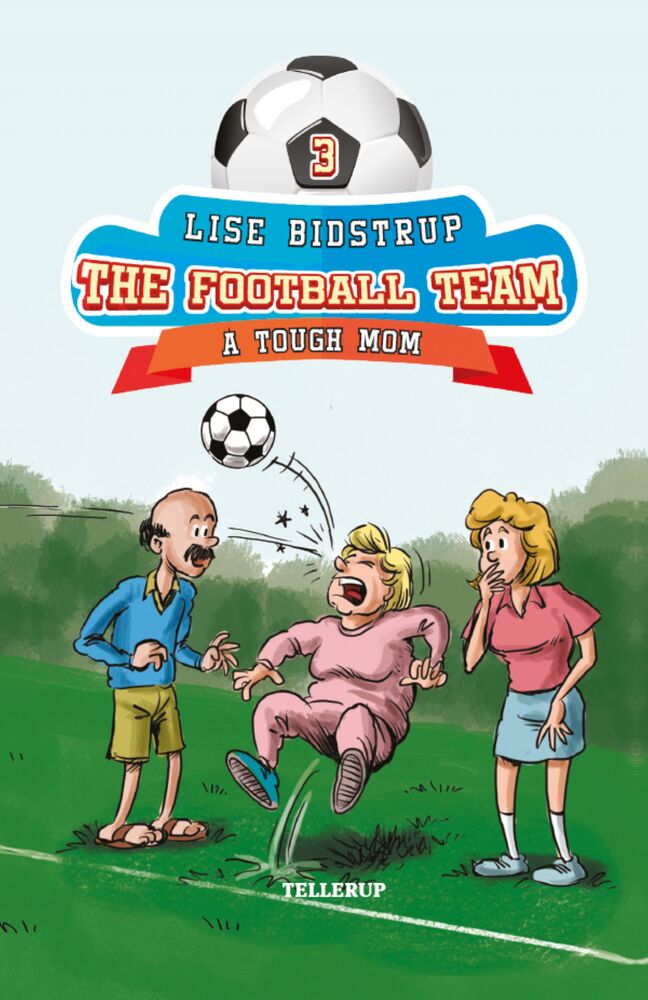 The Football Team #3: A Tough Mom