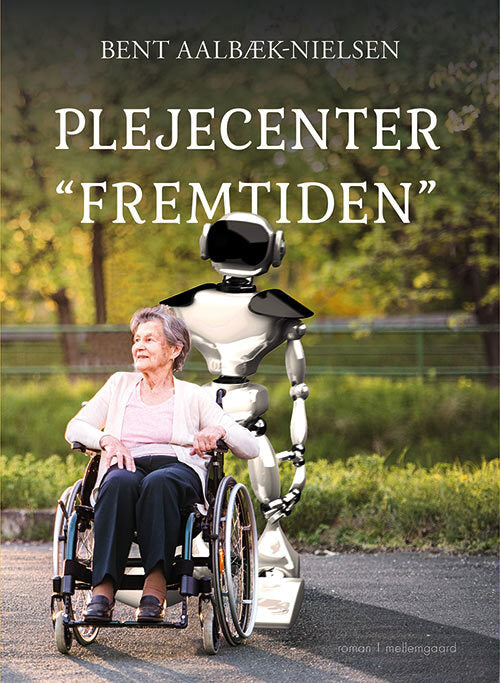 Plejecenter “Fremtiden”