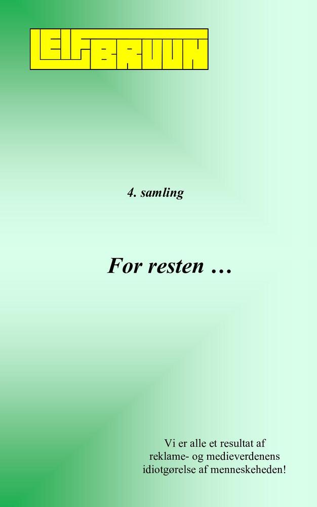 For resten ... 4. samling
