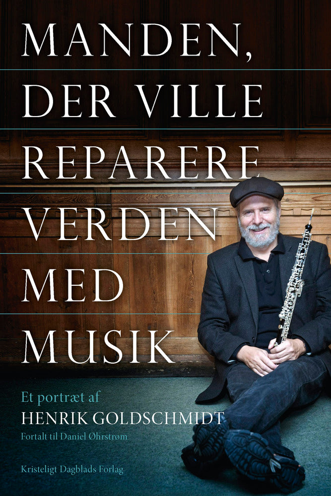 Manden, der ville reparere verden med musik
