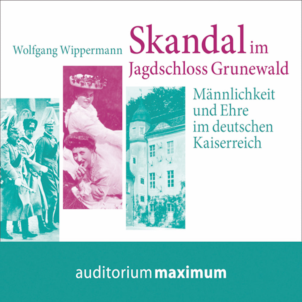 Skandal im Jagdschloss Grunewald