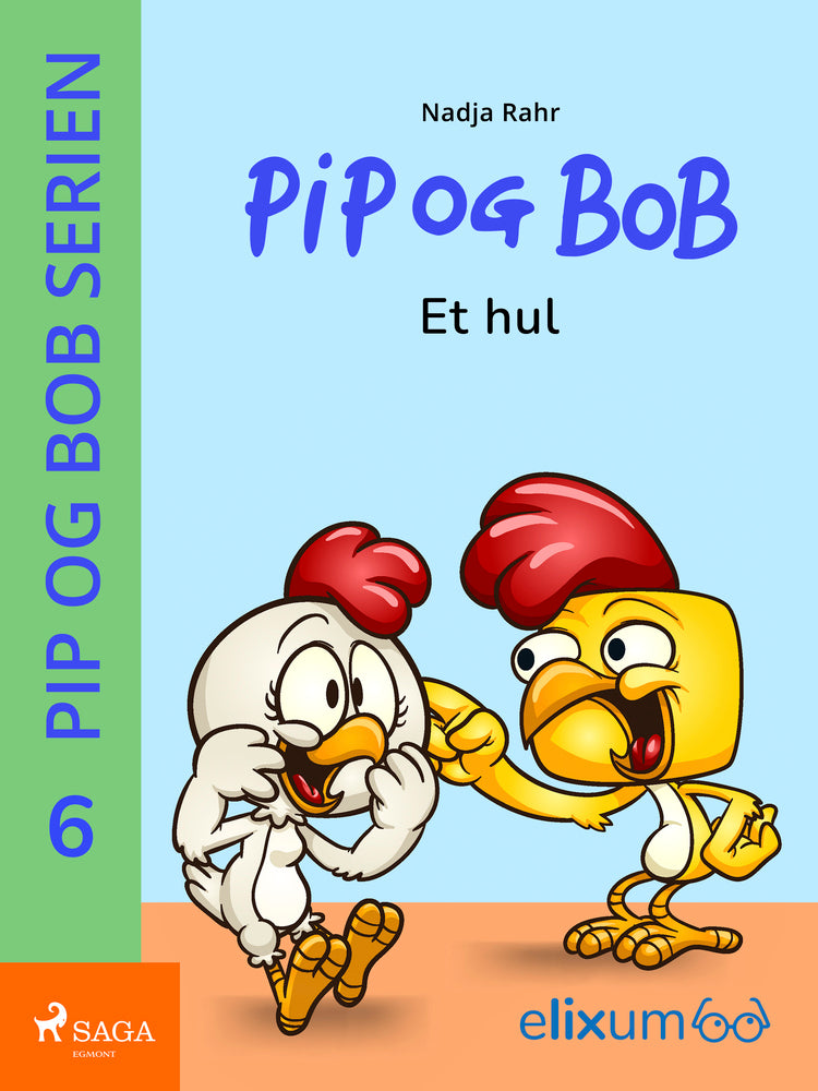 Pip og Bob 6 - Et hul