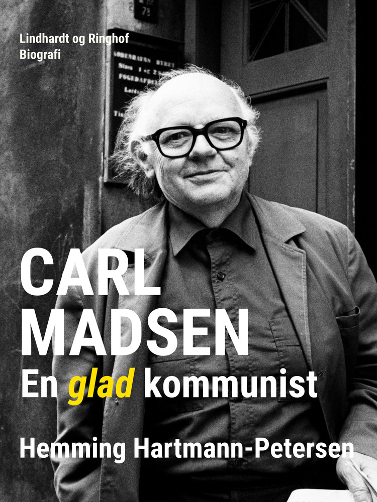 Carl Madsen. En glad kommunist