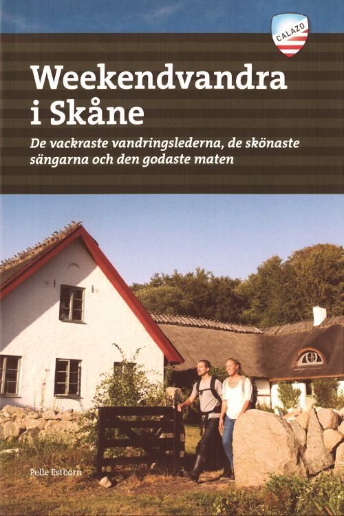 Weekendvandra i Skåne : de vackraste vandringslederna, de skönaste sängarna och den godaste maten