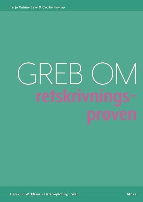 Greb om retskrivningsprøven 8./9. kl., lærervejledning/web