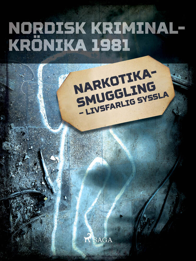 Narkotikasmuggling – livsfarlig syssla