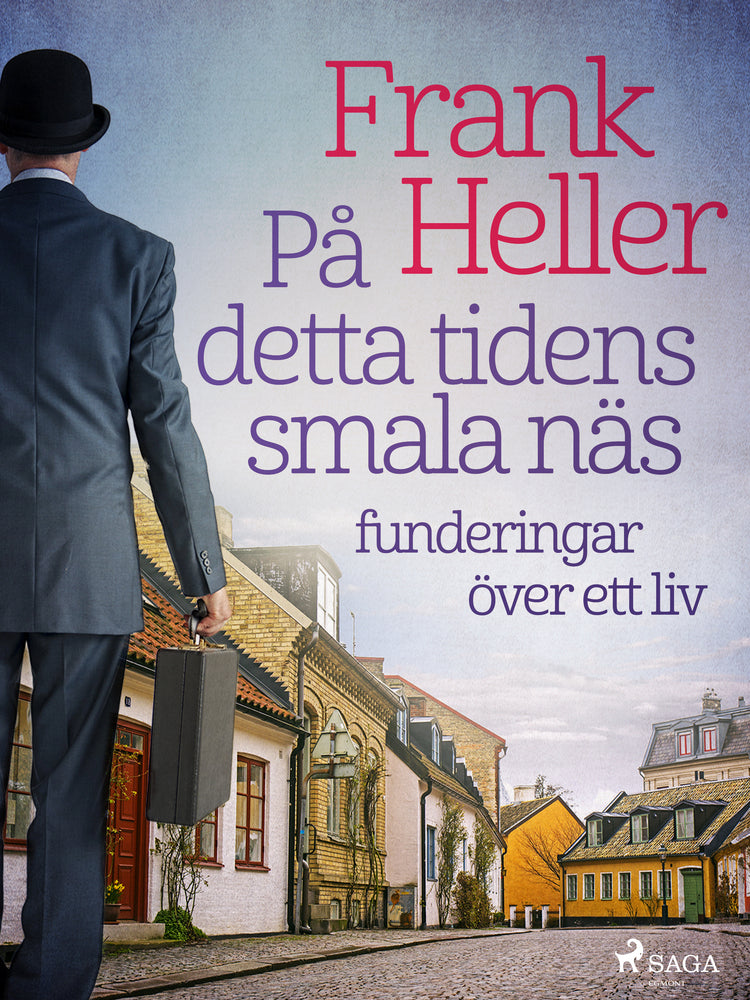 På detta tidens smala näs: funderingar över ett liv