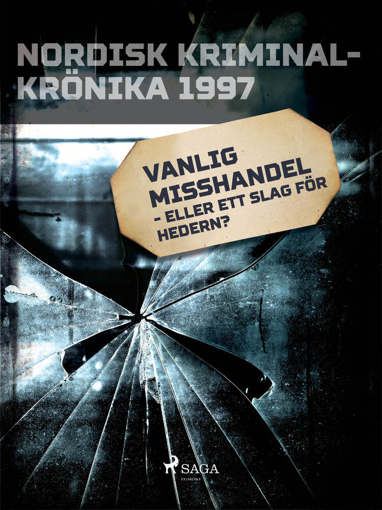 Vanlig misshandel - eller ett slag för hedern?