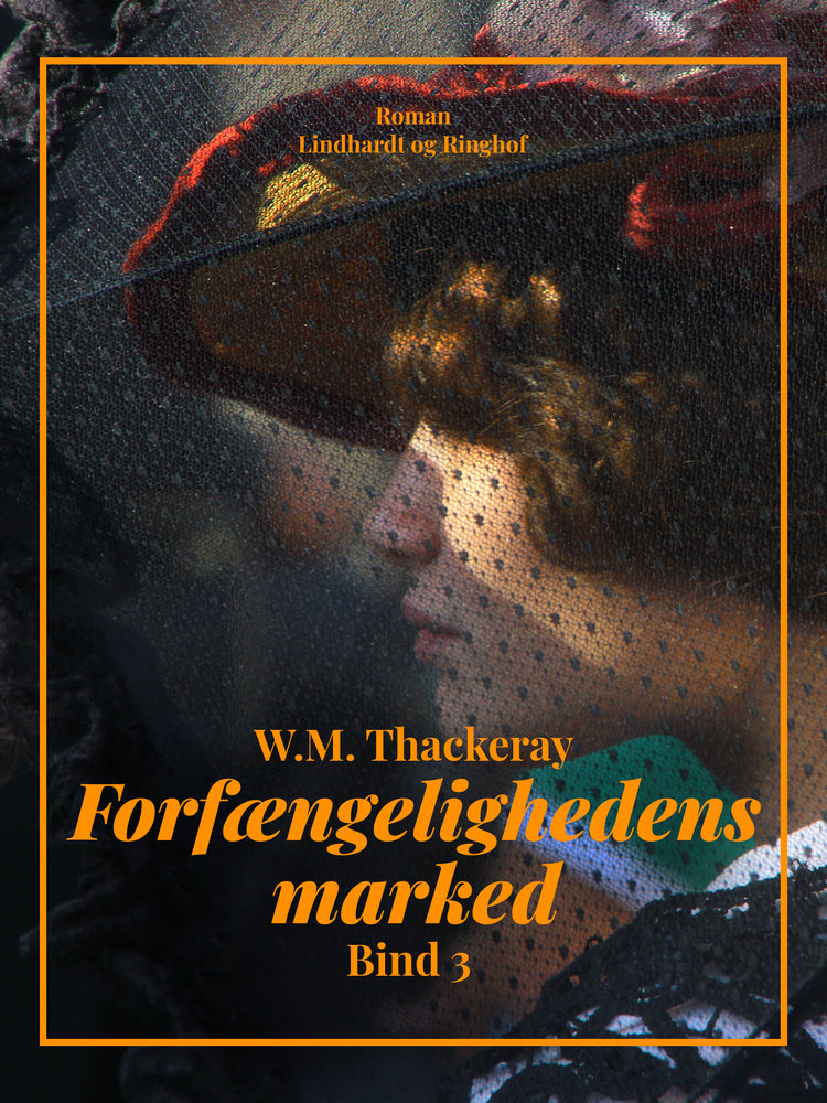 Forfængelighedens marked. Bind 3