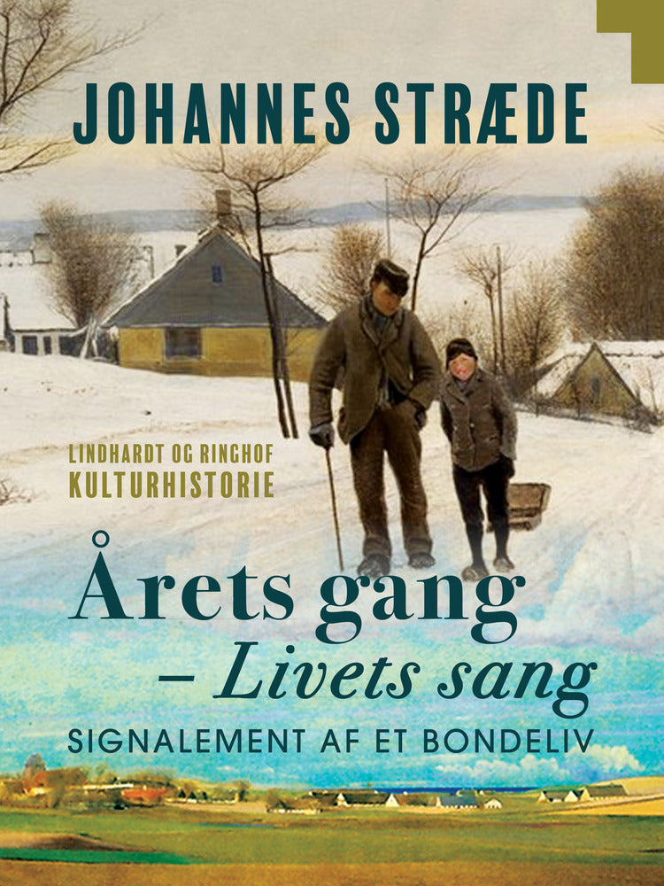 Årets gang - Livets sang. Signalement af et bondeliv
