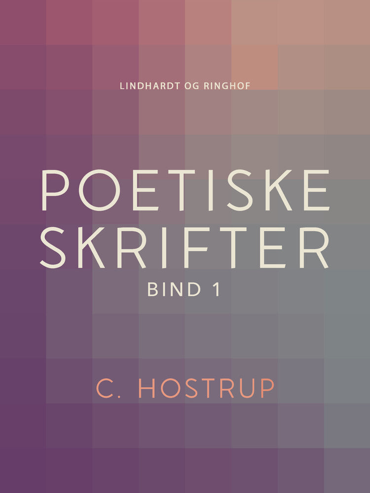 Poetiske skrifter (bind 1)
