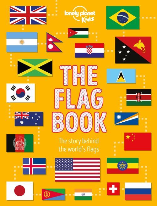 Lonely Planet Kids The Flag Book