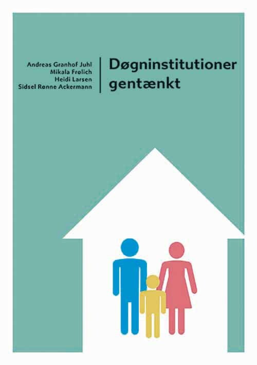 Døgninstitutioner Gentænkt