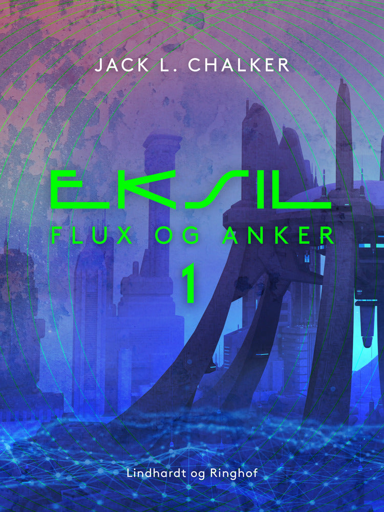 Eksil. Flux og Anker - Bind 1