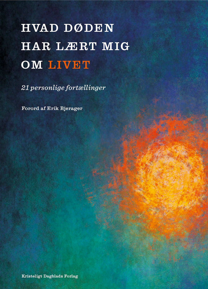 Hvad døden har lært mig om livet