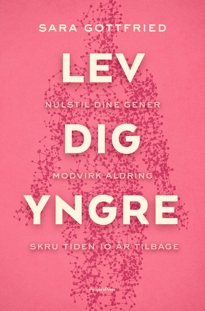 Lev dig yngre