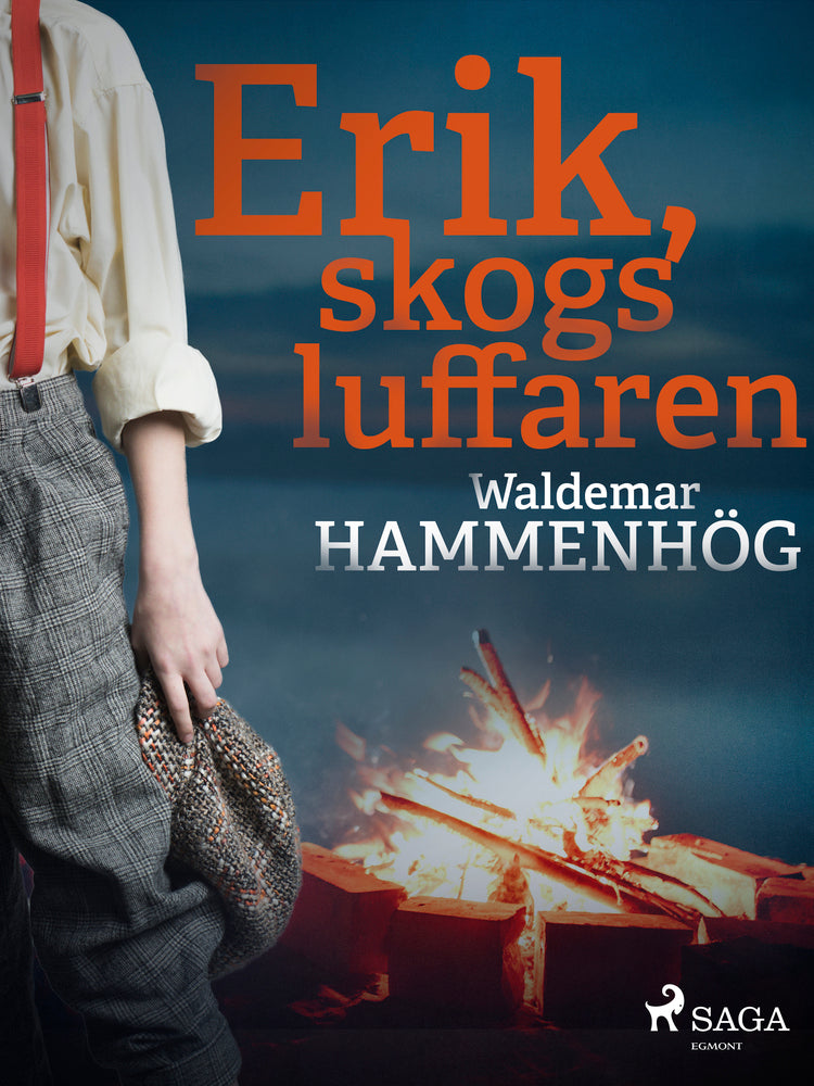 Erik, skogsluffaren
