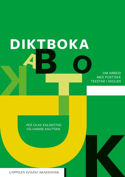 Diktboka : om arbeid med poetiske tekstar i skolen