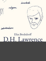 D.H. Lawrence. Et forsøg på en politisk analyse