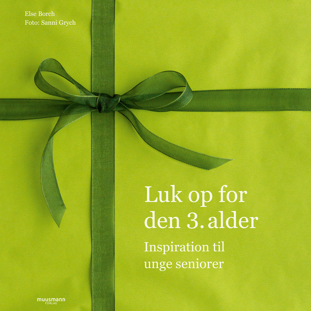 Luk op for den tredje alder - Inspiration til unge seniorer
