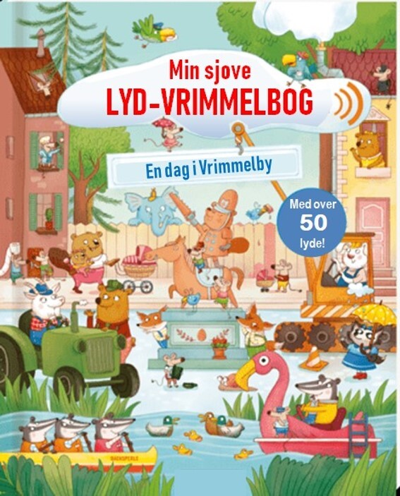 Min sjove vrimmelbog med lyde: En dag i Myldreby