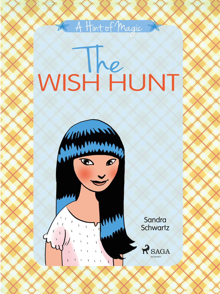 The Wish Hunt: A heartwarming middle grade novel about the magic of friendship and believing in your