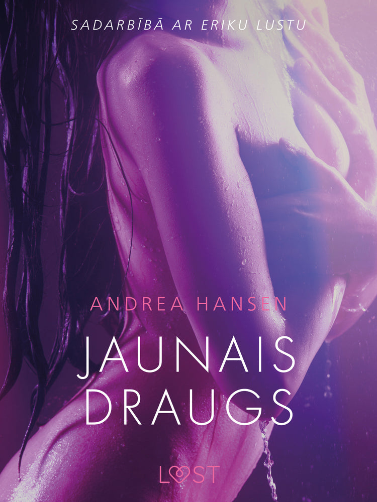 Jaunais draugs - Erotisks īss stāsts