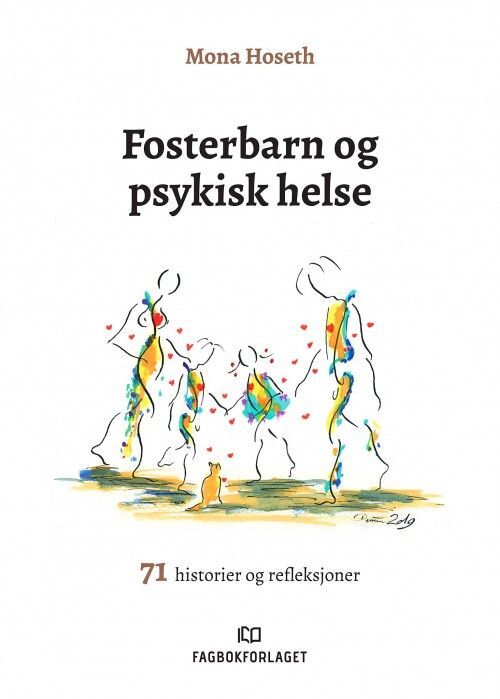 Fosterbarn og psykisk helse : 71 historier og refleksjoner