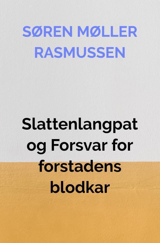 Slattenlangpat og Forsvar for forstadens blodkar