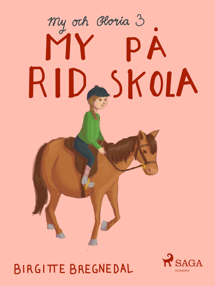 My och Gloria 3: My på ridskola