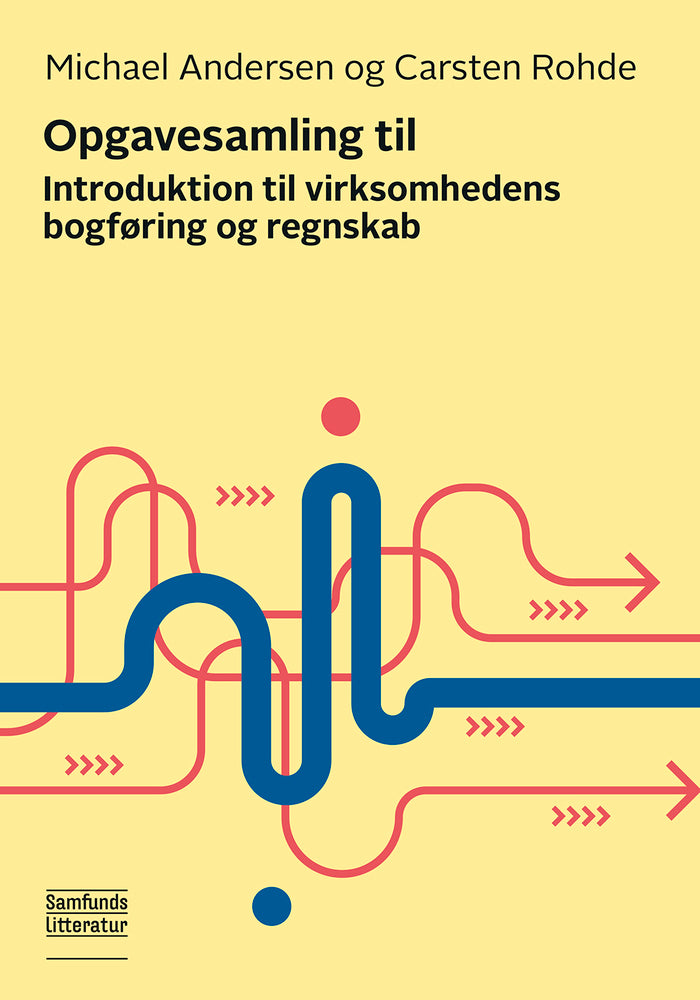 Opgavesamling til Introduktion til virksomhedens bogføring og regnskab