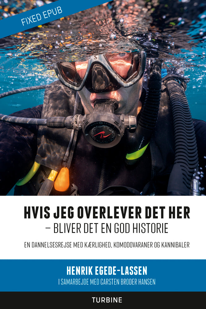 Hvis jeg overlever det her – bliver det en god historie