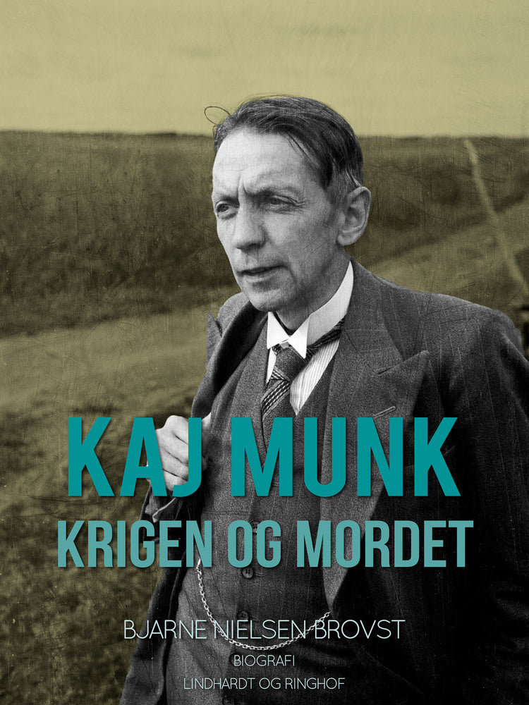 Kaj Munk. Krigen og mordet