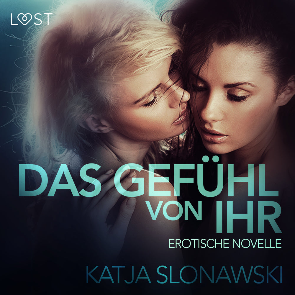 Das Gefühl von ihr: Erotische Novelle