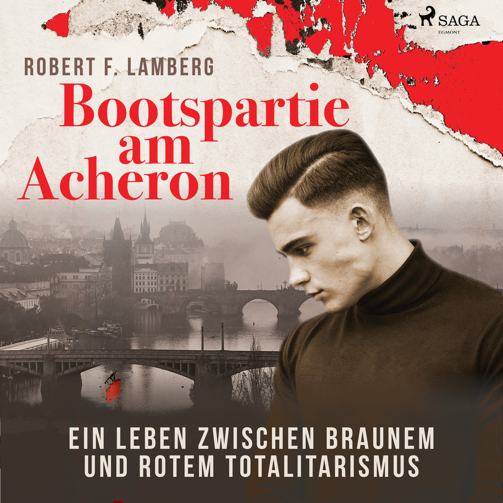 Bootspartie am Acheron - Ein Leben zwischen braunem und rotem Totalitarismus