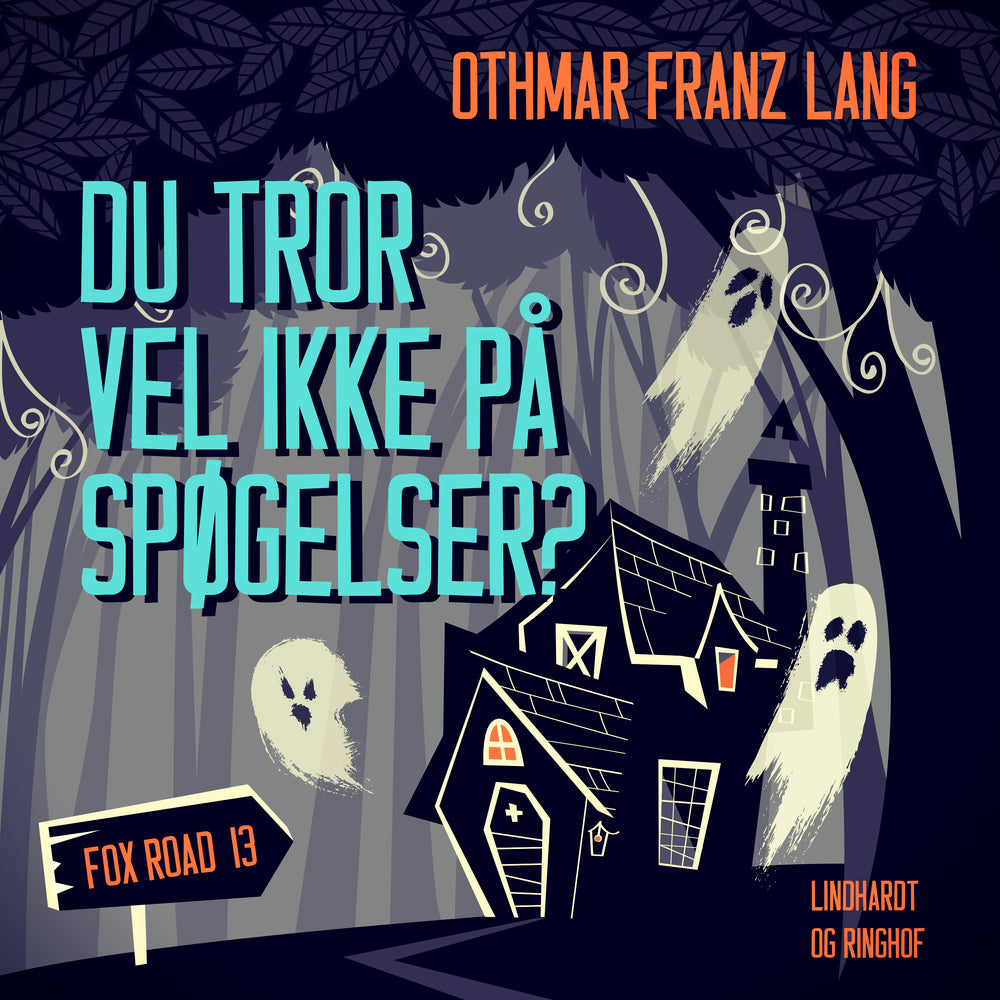 Du tror vel ikke på spøgelser?