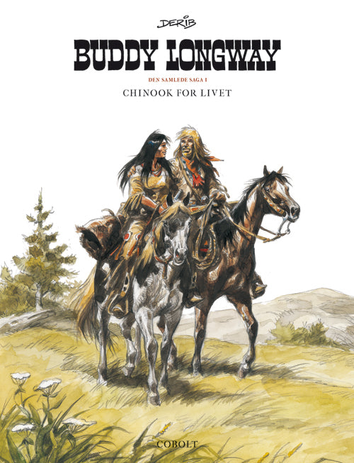 Buddy Longway – Den samlede saga 1
