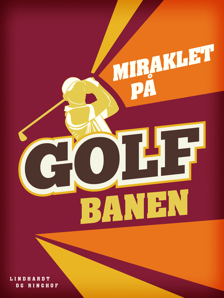 Miraklet på golfbanen