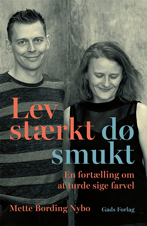Lev stærkt, dø smukt