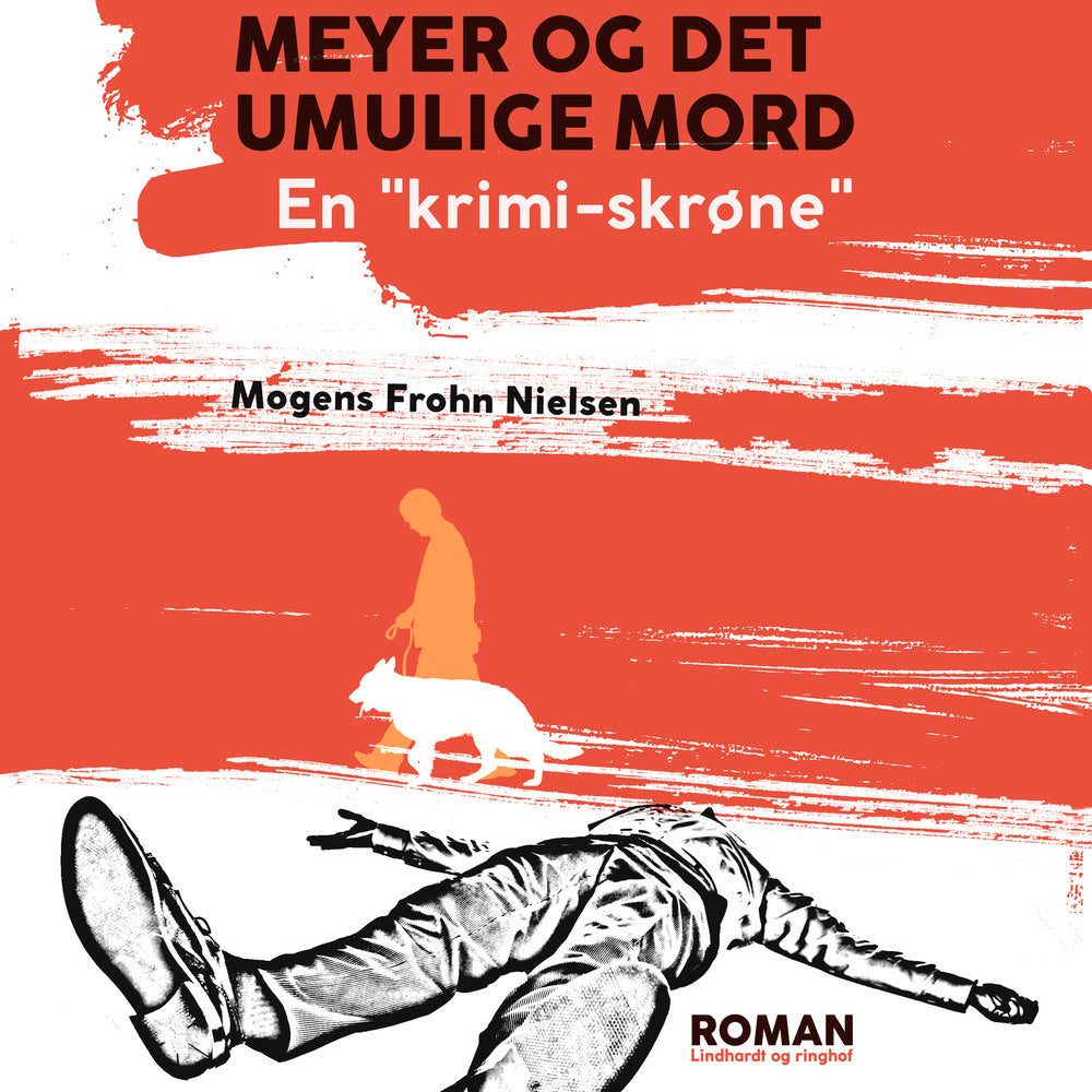 Meyer og det umulige mord: en "krimi-skrøne"